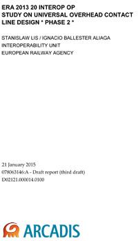 Study on universal overhead contact line design * phase 2 *